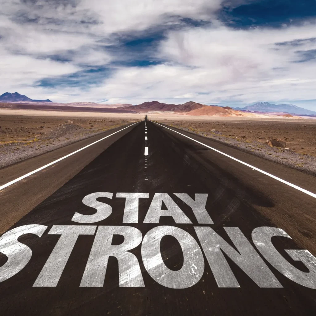 Stay strong
